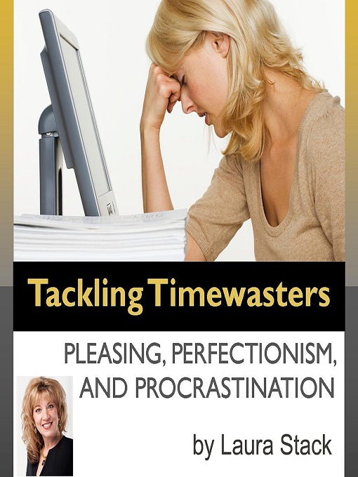 Title details for Tackling Timewasters by Laura Stack, CSP, MBA - Wait list
